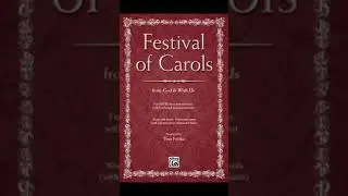 FESTIVAL OF CAROLS - arranged by Tom Fettke