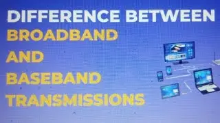 what is the difference between Baseband and Broadband Transmission????