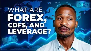 WHAT ARE FOREX, CFDs AND LEVERAGE?