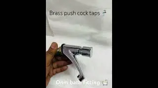 Push cock taps full brass premium quality #viral #manufacturing #plumber #jaguar #luxury