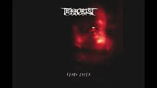 TERRORIST: Fears Eater - Demo Death Metal Full Ep Stream