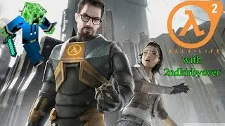 Half-Life 2 - E25 