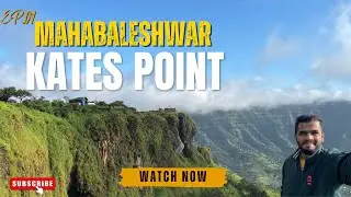 Kates Point | Gems Of #mahabaleshwar | EP01