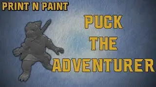 Print & Paint - Puck the Adventurer
