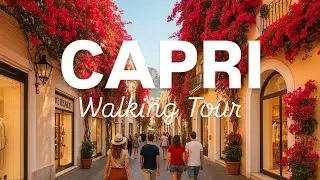 Walking Tour in Capri 🇮🇹 | Italy&rsquo;s Most Luxurious & Beautiful Island 😍 4K