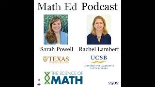 Episode 2502: Discussing the Science of Math - Sarah Powell and Rachel Lambert