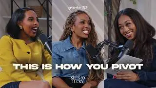How to Pivot Without Losing Yourself ft. Jeannette Reyes & Mona Abdi
