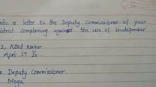 Letter to Deputy commissioner about use of loud speakers #viral #cbse #english#letter