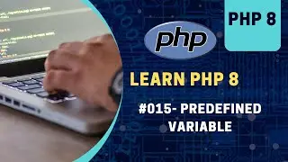15 | Predefined Variable in php | 2023 | Learn PHP Full Course for Beginners
