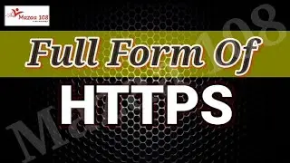 full form of HTTPS | HTTPS  full form | full form HTTPS | HTTPS Means | HTTPS Stands for @Mazaa108