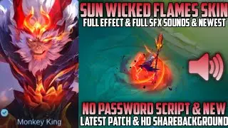 Sun Collector Wicked Flames Script No Password | Full Effects , Full Audio | MLBB