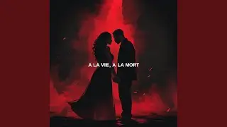 A LA VIE, A LA MORT (feat. Shido)
