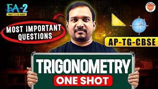 Trigonometry -  One Shot | Most Important Questions | Class 10 | AP TG, CBSE | FA2 Exam | Kiran Sir