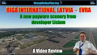 [MSFS2020] | RIGA INTERNATIONAL AIRPORT, LATVIA (EVRA) by LISIUM | A VIDEO REVIEW