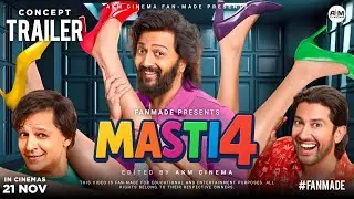 Masti 4 (2025) - Concept Trailer | Ritesh, Vivek, Aftab, Nargis, Elnaaz, Rohi & Natalia | #fanmade