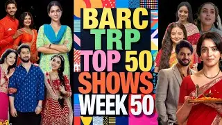 😱Barc trp of this week 50 (2025) : Here's TOP 50 Shows of this week : Gharwali Pedwali