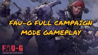 FAUG CAMPAIGN MODE full Gameplay / FAU-G FULL Gameplay #FAUGGAMEPLAY #FAUG #FAUGGAMER #fauggame