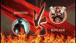 Shadow vs Butcher