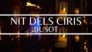 Nit dels Ciris Busot 2022 en 4K: La noche de las velas y música
