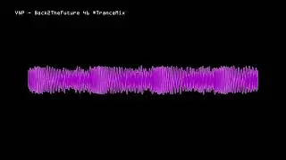 VNP - Back2TheFuture 46 #TranceMix