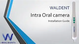 Waldent Intra Oral Camera Installation Guide