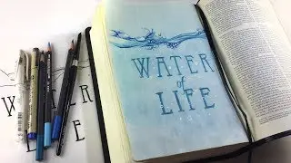 Bible Journaling Revelations 22:1 Water of Life, Interleaved Bible