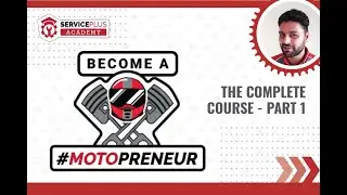 ServicePlus Academy - How to start your own Multi Brand Two Wheeler Service Center - Webinar Course