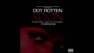 Dot Rotten - Rowdy Riddim