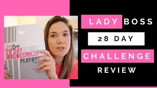 Lady Boss 28 Day Lose Weight & Love Yourself Challenge Review