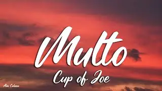 Cup of Joe - Multo (Lyrics)