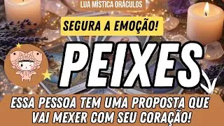PEIXES ♓️ SE PREPARA! VOCÊ MEXE PROFUNDAMENTE COM O CORAÇÃO DESSA PESSOA!