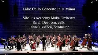 &Eacute;douard Lalo: Cello Concerto in D Minor - Sarah Devoyon, cello & Janne Oksanen, conductor