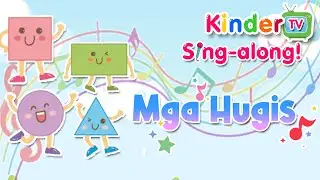(KinderTV Sing-along!) &ldquo;Mga Hugis&rdquo;