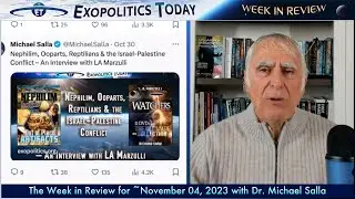 Exopolitics Today &ndash; Week in Review with Dr Michael Salla &ndash; Nov 4, 2023