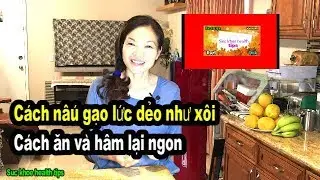 C&aacute;ch nấu cơm gạo lức DẺO NHƯ X&Ocirc;I organic brown rice,  suc khoe health tips