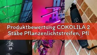 Produktbewertung COKOLILA 2 St&auml;be Pflanzenlichtstreifen, Pflanzenlampe Vollspektrum mit 120 LED, Pfl