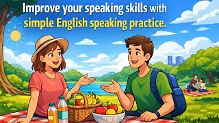 Easy English Conversation for Beginners | Making Plans with Friends (Picnic Dialogue)