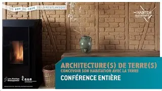 Les RDV du CAUE #19 / Architecture(s) de terre(s) - Conférence entière