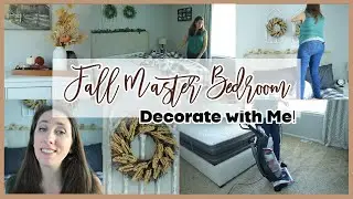 FALL MASTER BEDROOM | CLEAN AND DECORATE WITH ME | FALL FARMHOUSE DECORATING 2022