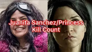 Juanita Sanchez/Princess Kill Count 2024 (The Walking Dead)
