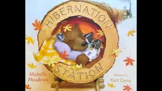 Hibernation Station- by Michelle Meadows- Read by Amy Palomaki