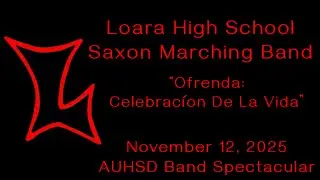 Loara High School - Saxon Marching Band