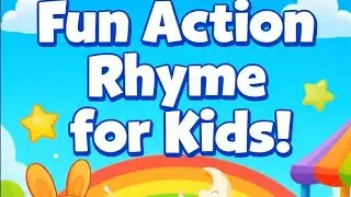 &ldquo;Fun Action Rhyme for Kids &ndash; Jump, Dance & Play!&rdquo;