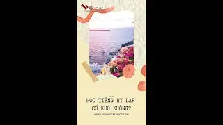 HỌC TIẾNG HY LẠP C&Oacute; KH&Oacute; KH&Ocirc;NG #shorts
