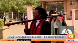 Macharia Njeru&rsquo;s election to JSC splits LSK