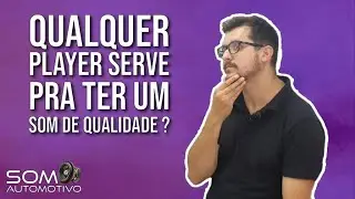 Qualquer player serve para ter um som de qualidade?