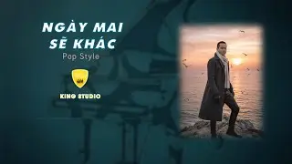 NGÀY MAI SẼ KHÁC - KARAOKE - BEAT TONE NAM - POP STYLE 2 - KING STUDIO