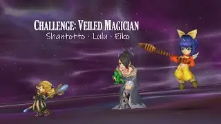 [DFFOO] Veiled Magician Challenge Quest - Eiko EX, Shantotto, Lulu (91 Turns, 790K Score)