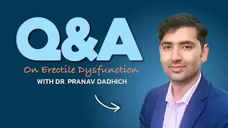 What to Know About ED Pills, Injections & Penile Implant Surgery | Q&A Session