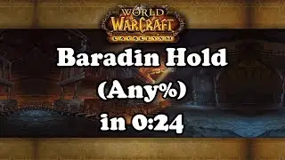 Baradin Hold (Any%) in 0:24
